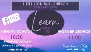 LZMBC Sunday School and Worship Service 2/14/2021