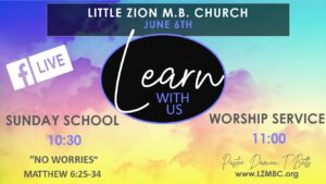 LZMBC Live Sunday Service June 6th, 2021